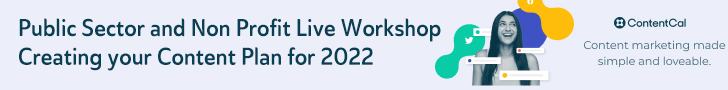 Public Sector and Non Profit Live Workshop Creating your Content Plan for 2022