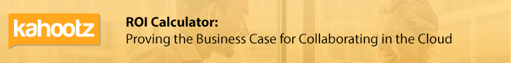 ROI Calculator: Providing you with 3 years of time and money savings to help you justify the cost of procuring a cloud collaboration platform ROI Calculator: Providing you with 3 years of time and money savings to help you justify the cost of procuring a cloud collaboration platform