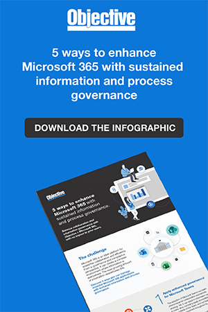 5 ways to enhance Microsoft 365 with sustained information and process Governance.