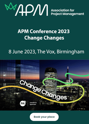 APM Conference 2023 - Change Changes: Thursday 8th June, The Vox, Birmingham