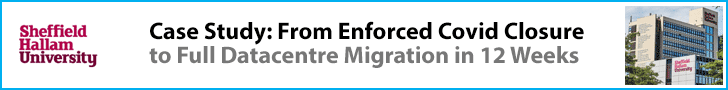 Sheffield Hallam University Case Study: From Enforced Covid Closure to Full Datacentre Migration in 12 Weeks Sheffield Hallam University Case Study: From Enforced Covid Closure to Full Datacentre Migration in 12 Weeks