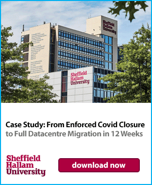 Sheffield Hallam University Case Study: From Enforced Covid Closure to Full Datacentre Migration in 12 Weeks Sheffield Hallam University Case Study: From Enforced Covid Closure to Full Datacentre Migration in 12 Weeks