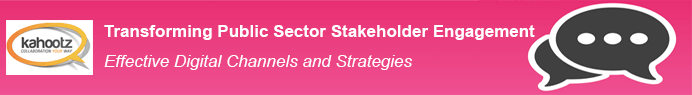 Transforming public sector stakeholder engagement - effective digital channels and strategies