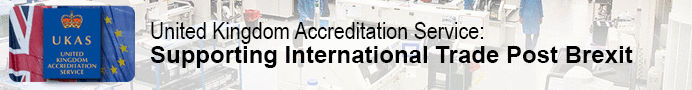 United Kingdom Accreditation Service: Supporting International Trade Post Brexit